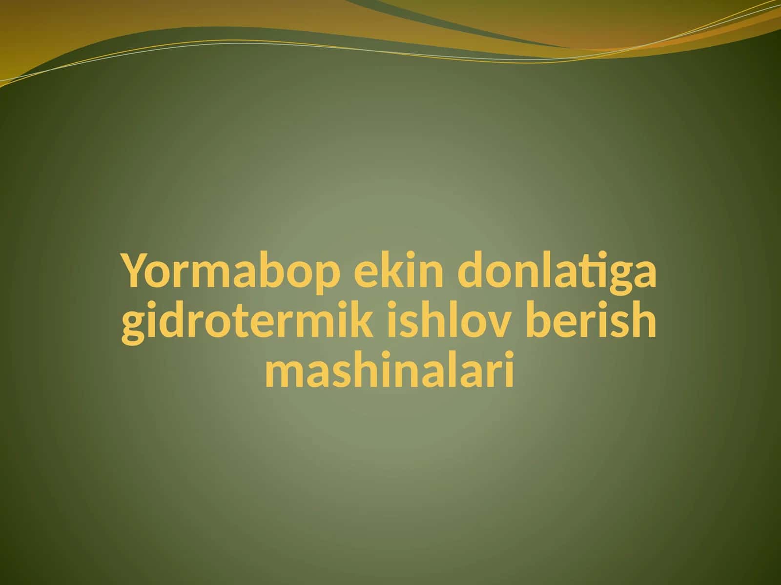 Yormabop ekin donlatiga gidrotermik ishlov berish mashinalari