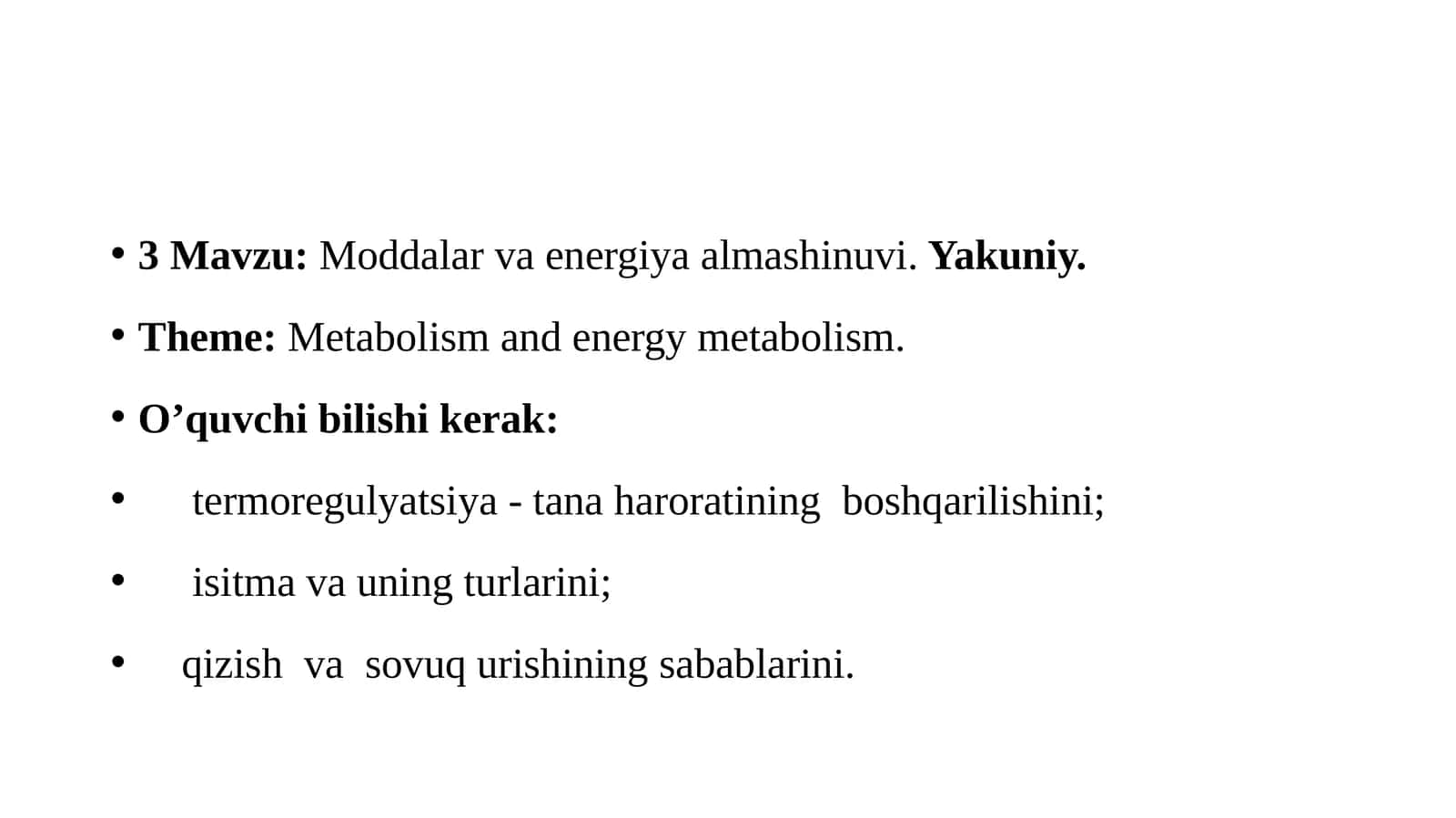 3 Mavzu: Moddalar va energiya almashinuvi. Yakuniy