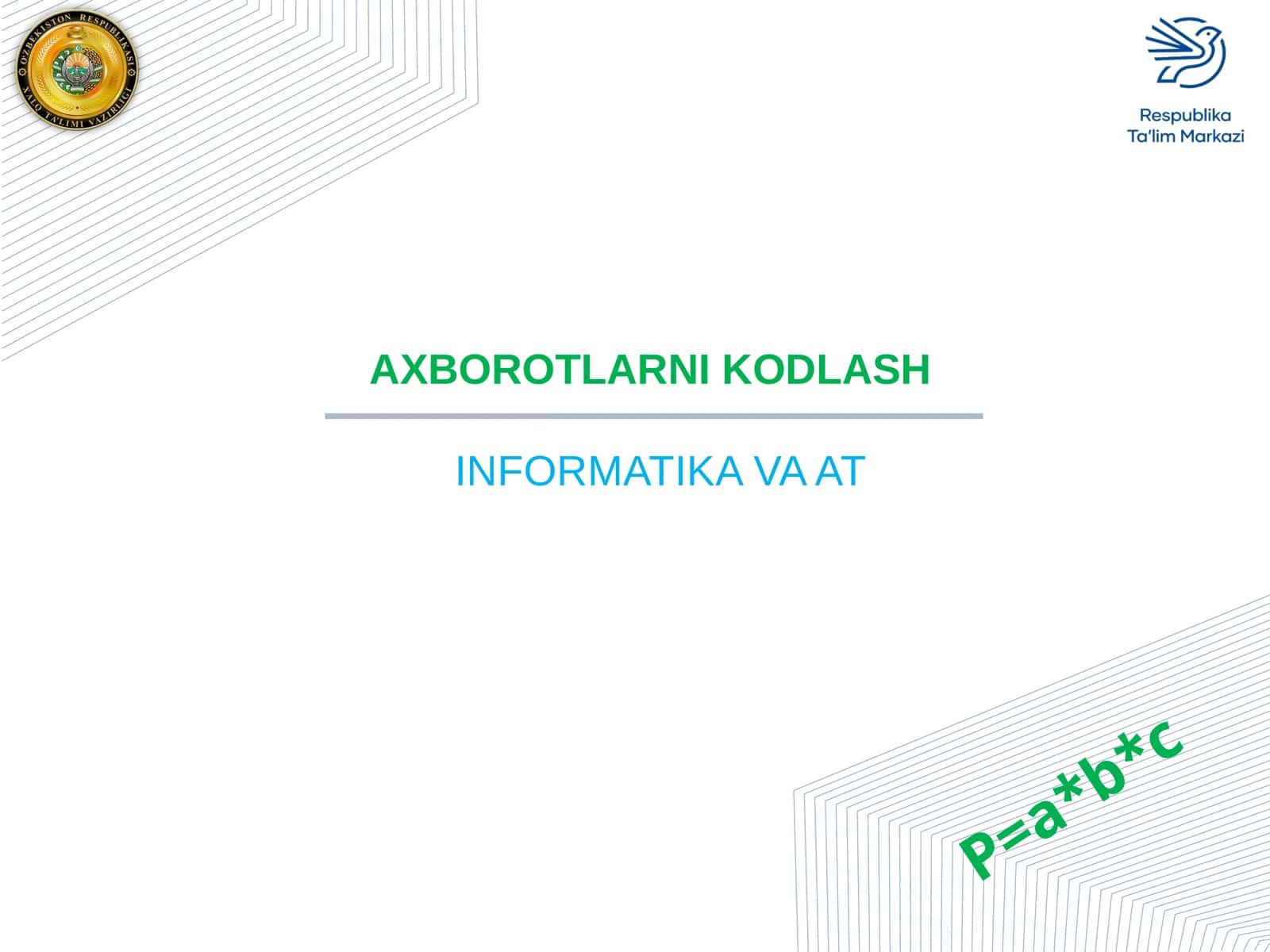 Axborotlarni kodlash ma'ruza