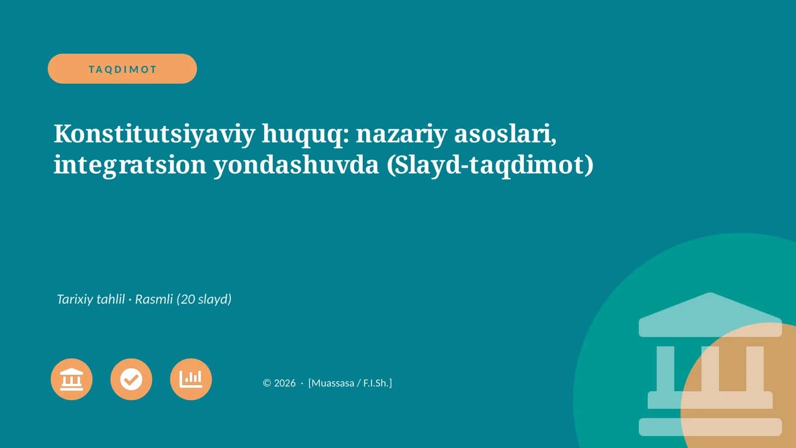 Konstitutsiyaviy huquq: nazariy asoslari, integratsion yondashuvda (Slayd-taqdimot)