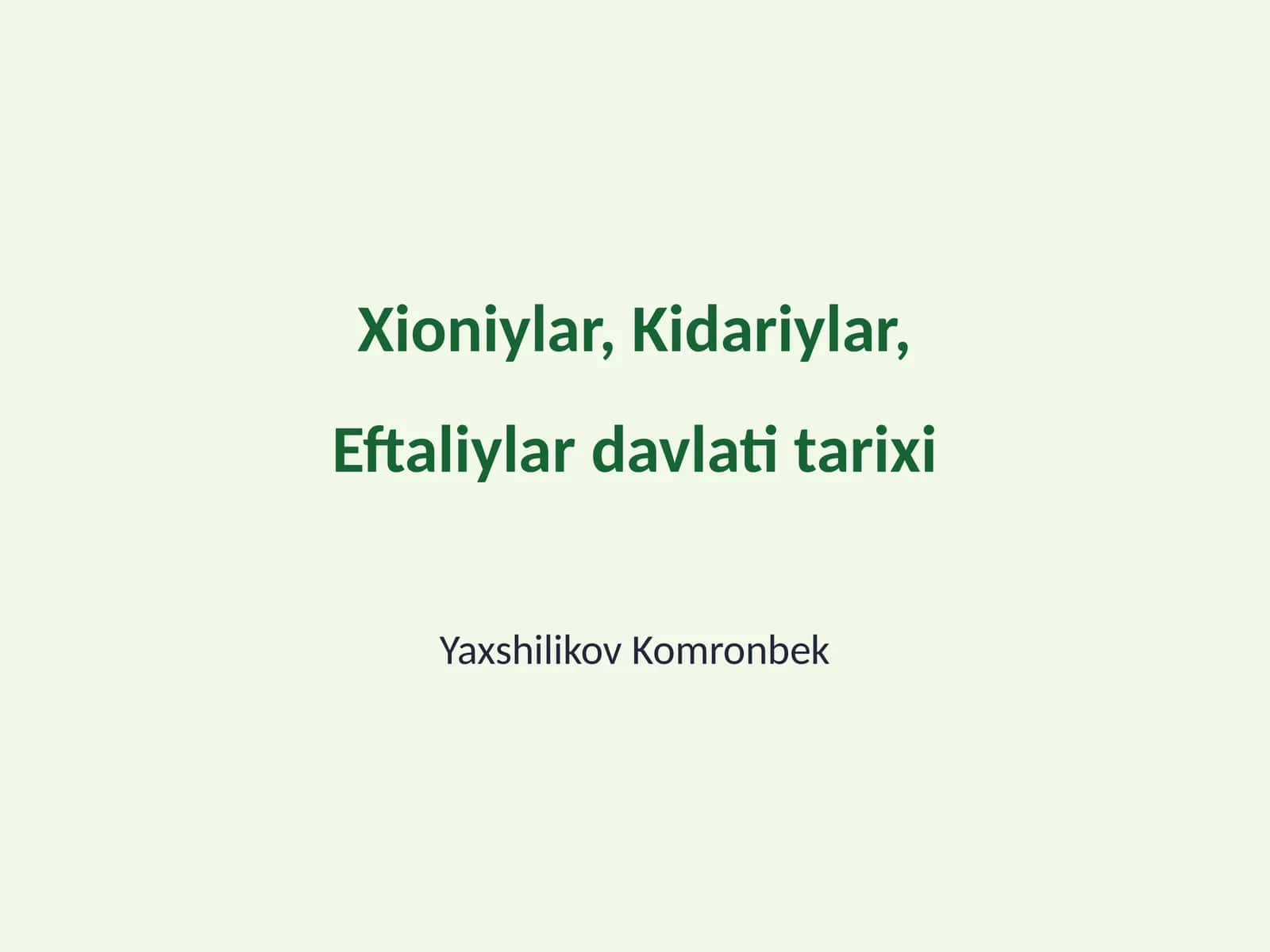 Xioniylar, Kidariylar, Eftaliylar davlati tarixi