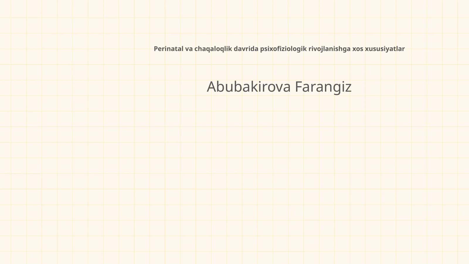 Perinatal va chaqaloqlik davrida psixofiziologik rivojlanishga xos xususiyatlar