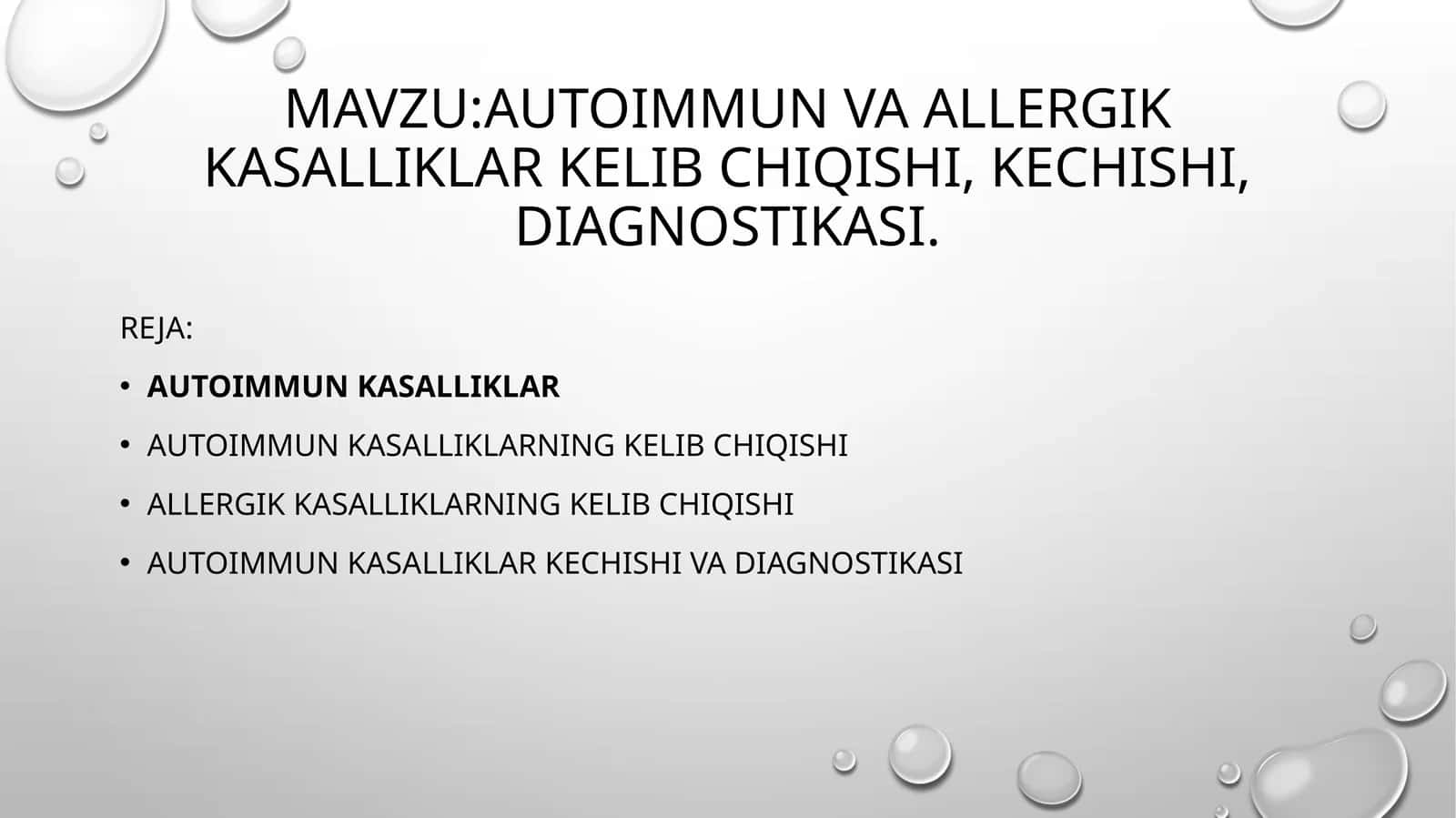 Autoimmun va allergik kasalliklar kelib chiqishi, kechishi, diagnostikasi