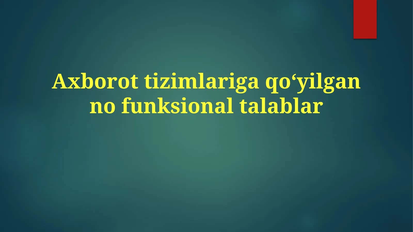 Axborottizimlarigaqoʻyilgannofunksionaltalablar