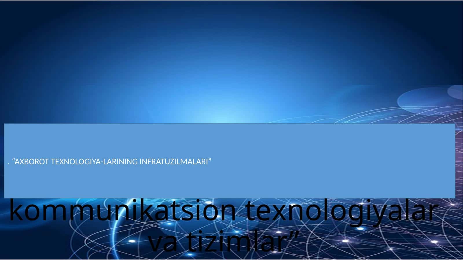 Axborot tеxnologiyalari infratuzilmasining komponеntlari