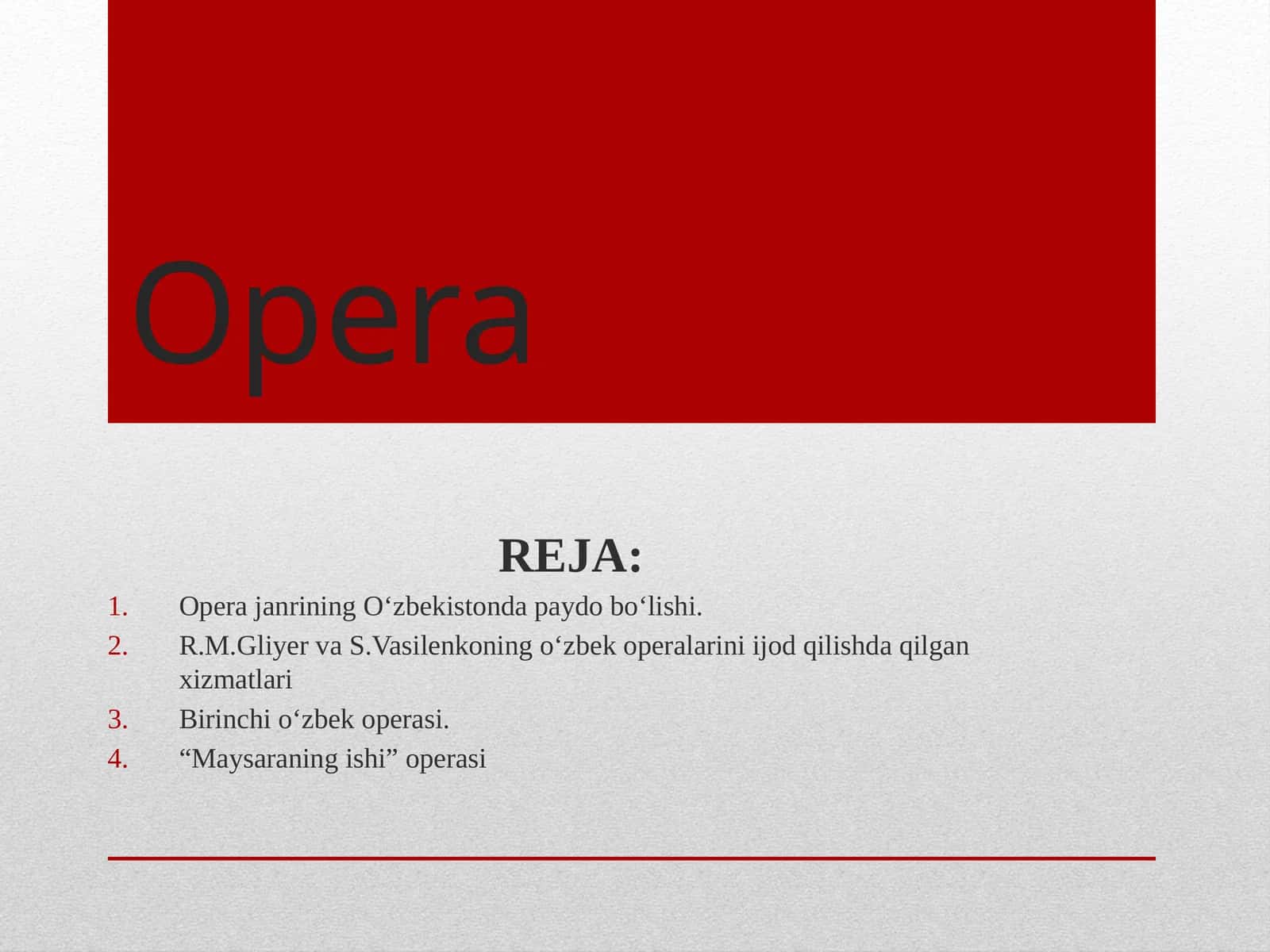 Opera janrining O‘zbekistonda paydo bo‘lishi
