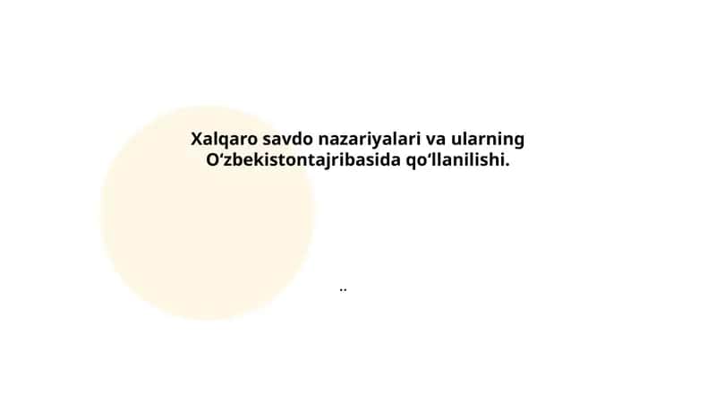 Adam Smithning absolyut ustunlik nazariyasi va O‘zbekiston tajribasida qo‘llanilishi