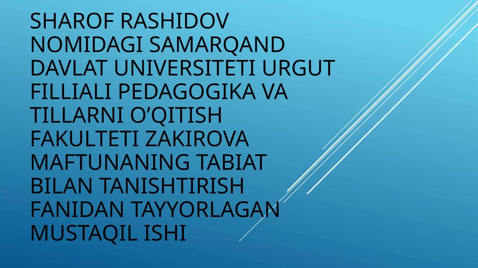 Tabiat bilan tanishtirish fanidan tayyorlagan Mustaqil ishi