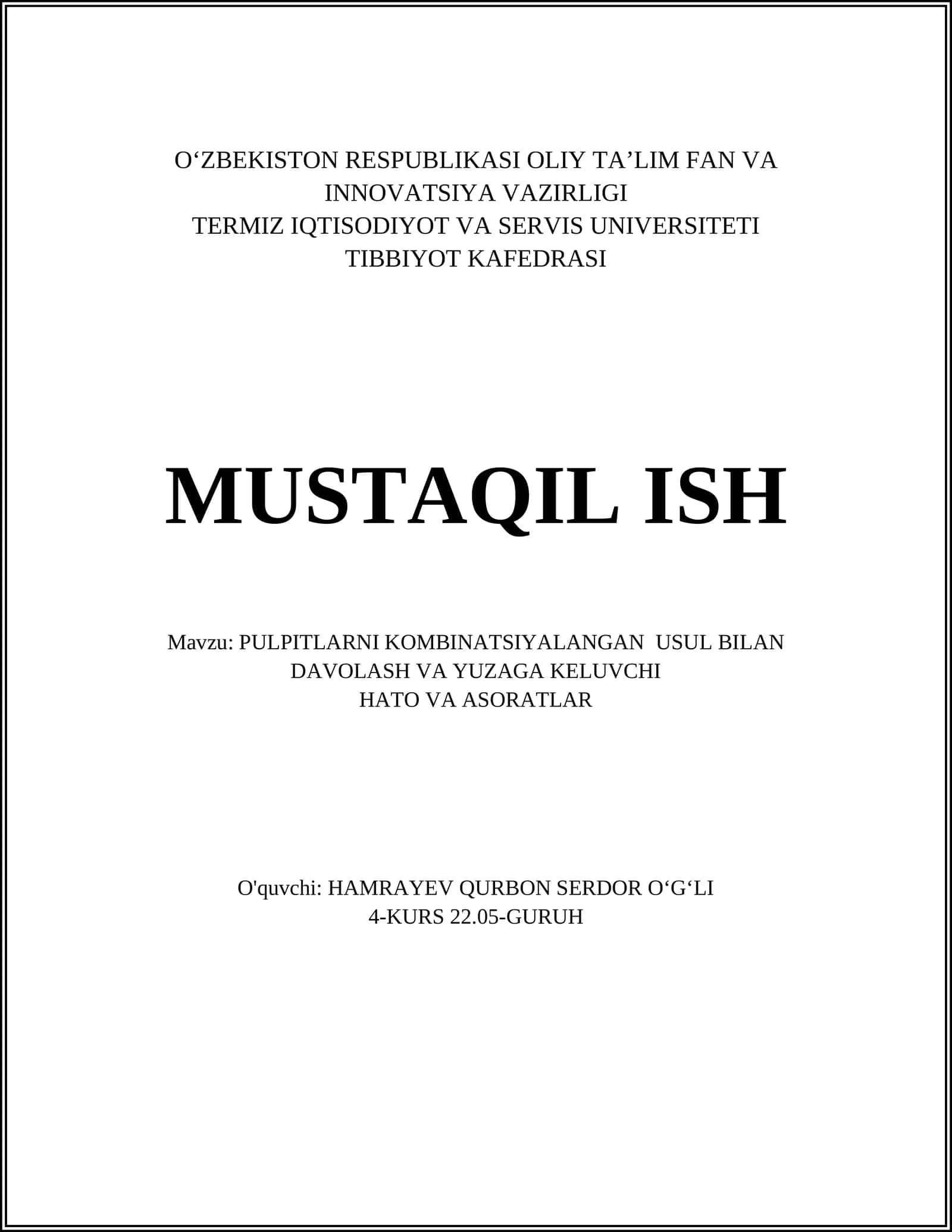 PULPITLARNI KOMBINATSIYALANGAN USUL BILAN DAVOLASH VA YUZAGA KELUVCHI HATO VA ASORATLAR