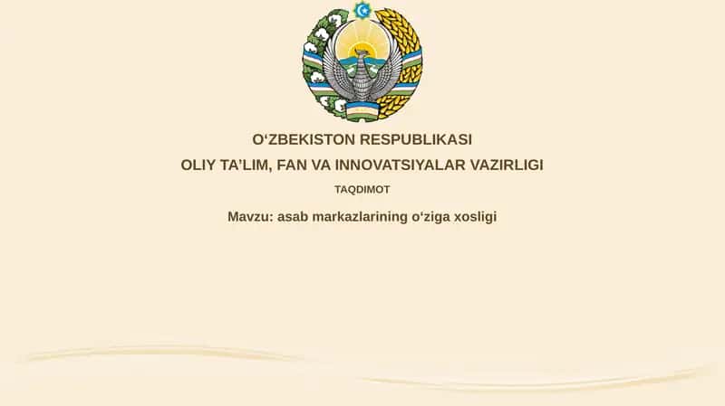 Nerv markazlarining o'ziga xosligi