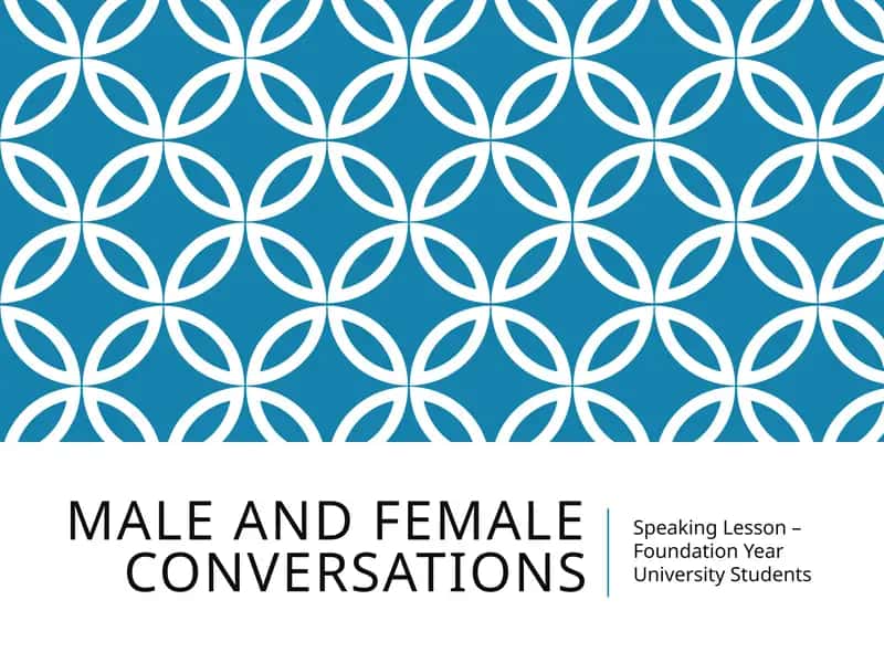 Male and Female Conversations