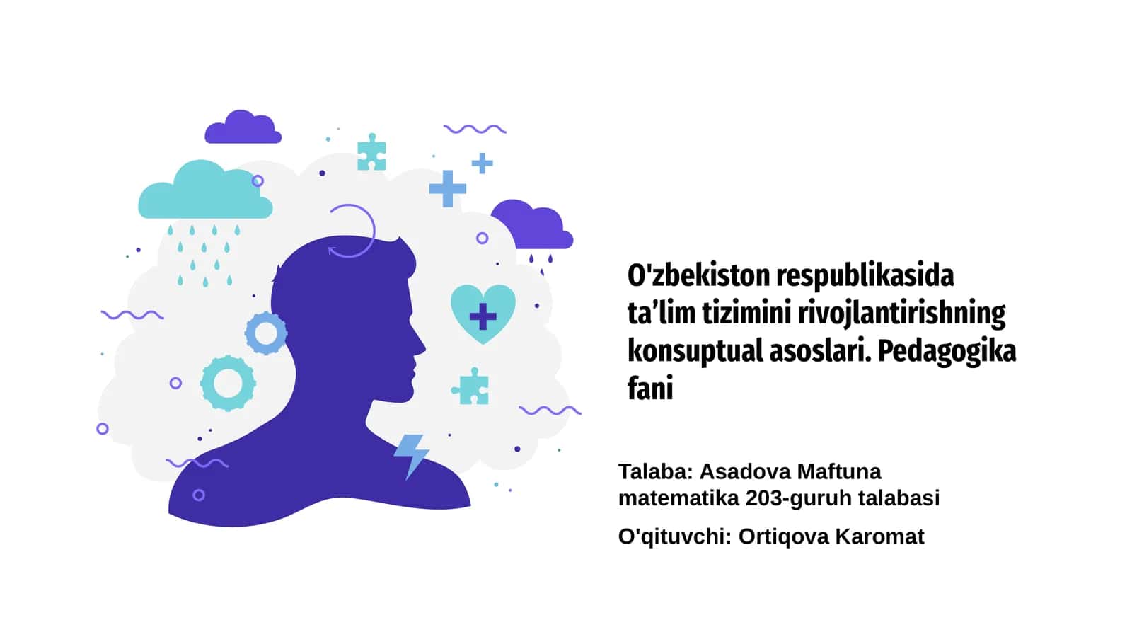 O'zbekiston respublikasida taʼlim tizimini rivojlantirishning konsuptual asoslari. Pedagogika fani
