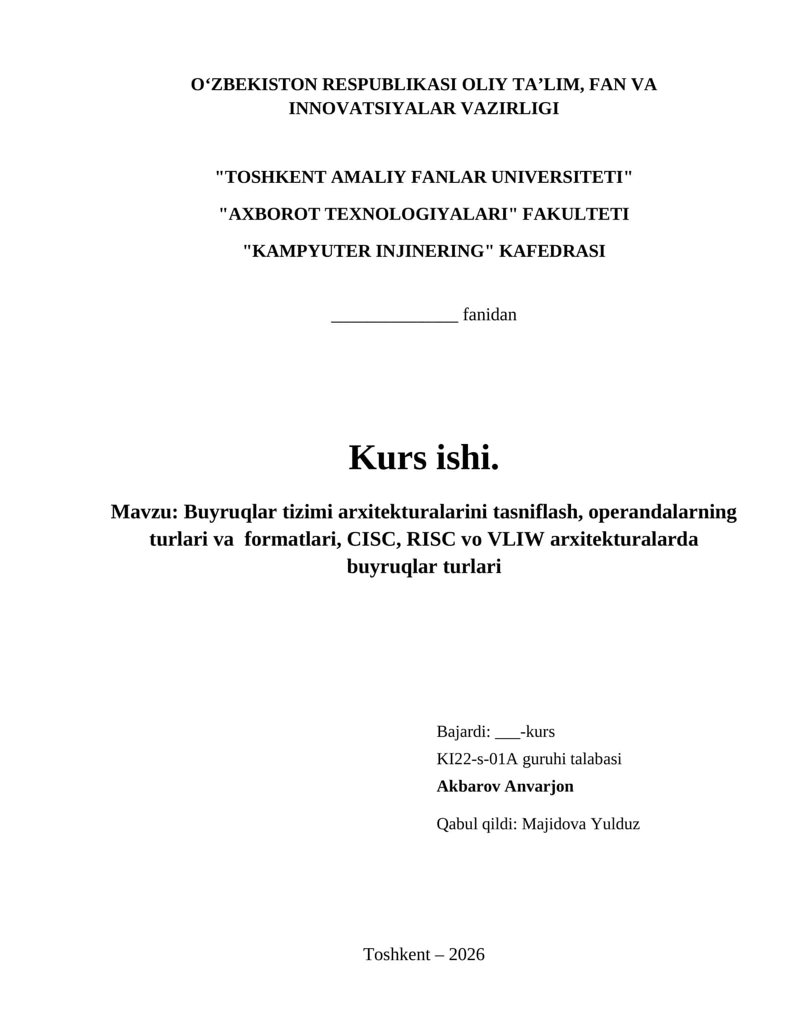 Buyruqlar tizimi arxitekturalarini tasniflash, operandalarning turlari va formatlari, CISC, RISC vo VLIW arxitekturalarda buyruqlar turlari