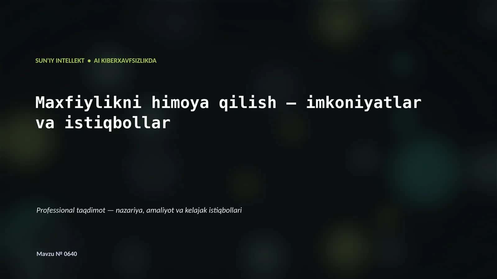 SUN'IY INTELLEKT • AI KIBERXAVFSIZLIKDA