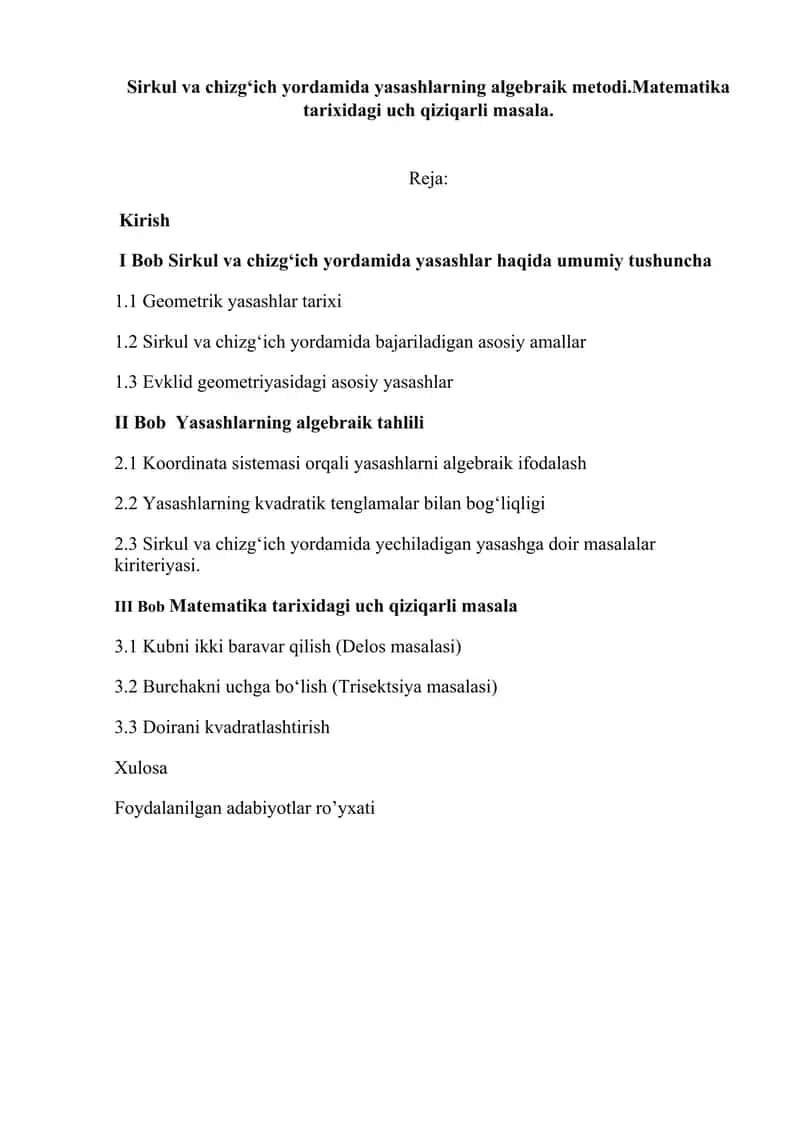 Sirkul va chizgʻich yordamida yasashlarning algebraik metodi.Matematika tarixidagi uch qiziqarli masala.