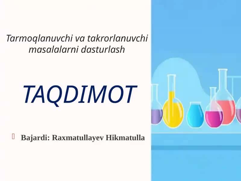 Tarmoqlanuvchi va takrorlanuvchi masalalarni dasturlash