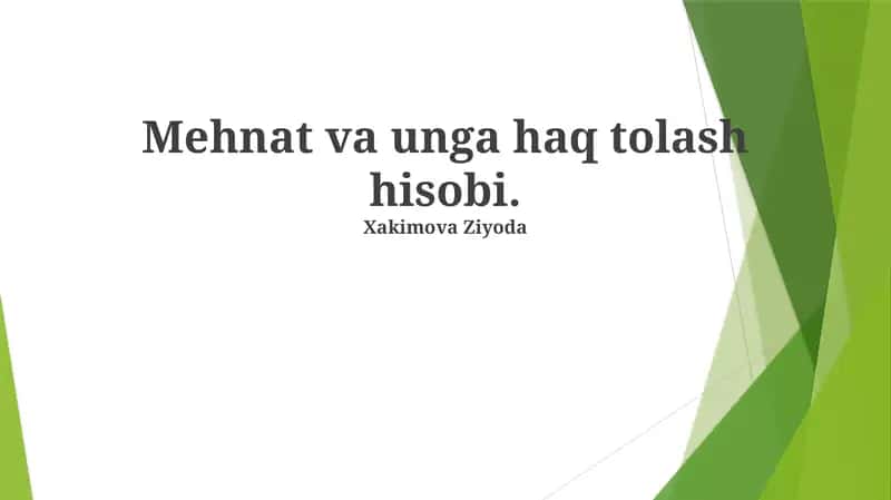 Mehnat va unga haq tolash hisobi