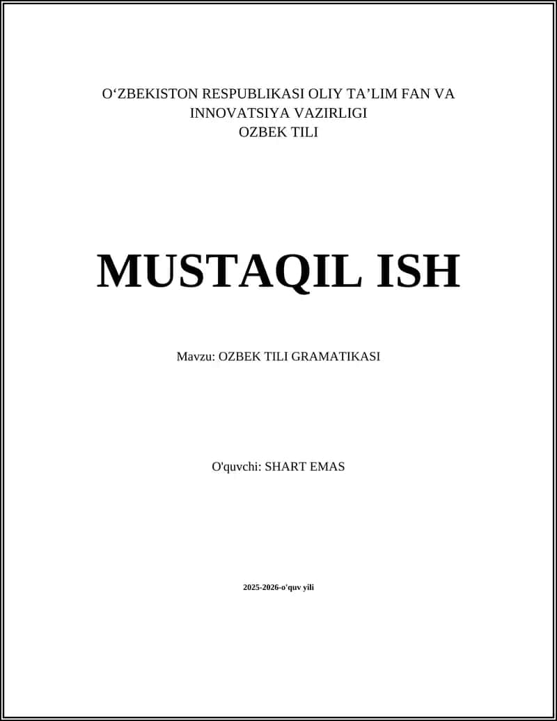 O‘ZBEK TILI MUSTAQIL ISH - OZBEK TILI GRAMATIKASI