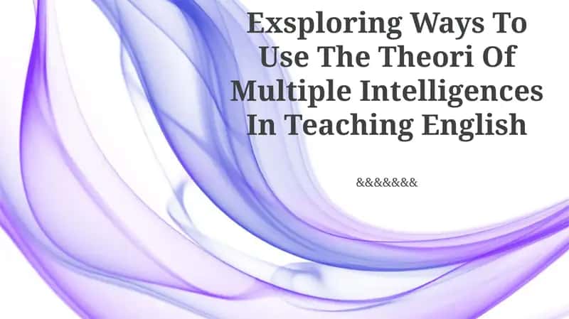 Theori Of Multiple Intelligences In Teaching English