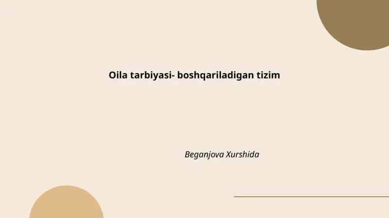 Oila tarbiyasi- boshqariladigan tizim