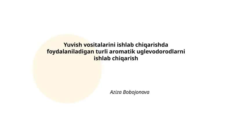 Yuvish vositalarini ishlab chiqarishda foydalaniladigan turli aromatik uglevodorodlarni ishlab chiqarish
