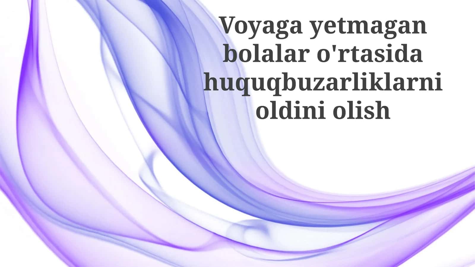Voyaga yetmaganlar o'rtasida huquqbuzarlikning oldini olish