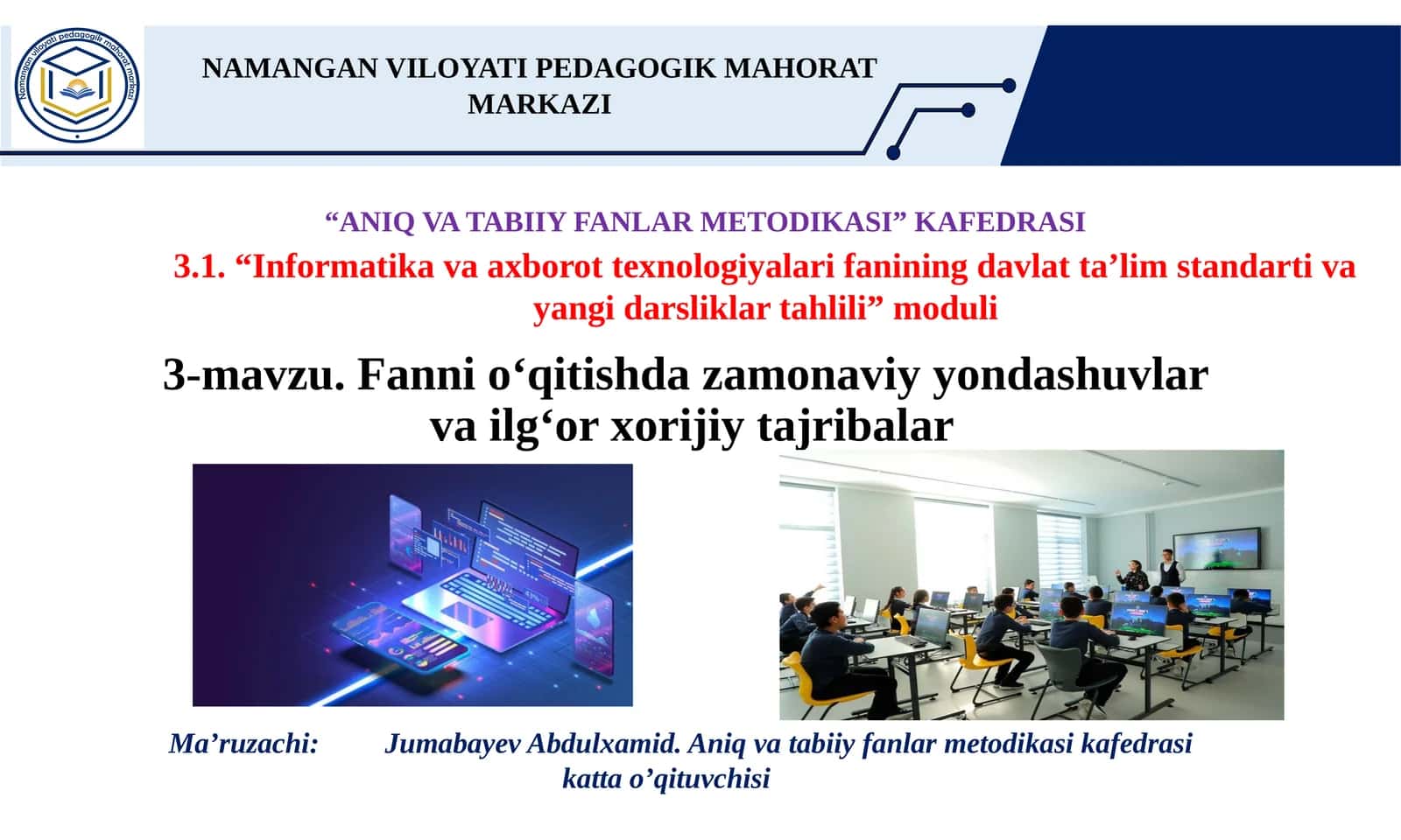 3-mavzu.Fanni o‘qitishda zamonaviy yondashuvlarvailg‘or xorijiy tajribalar