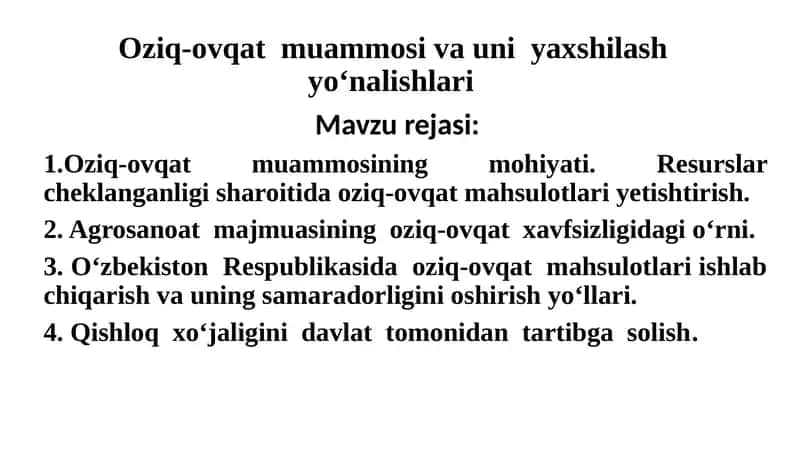 Oziq-ovqat muammosi va uni yaxshilash yo‘nalishlari