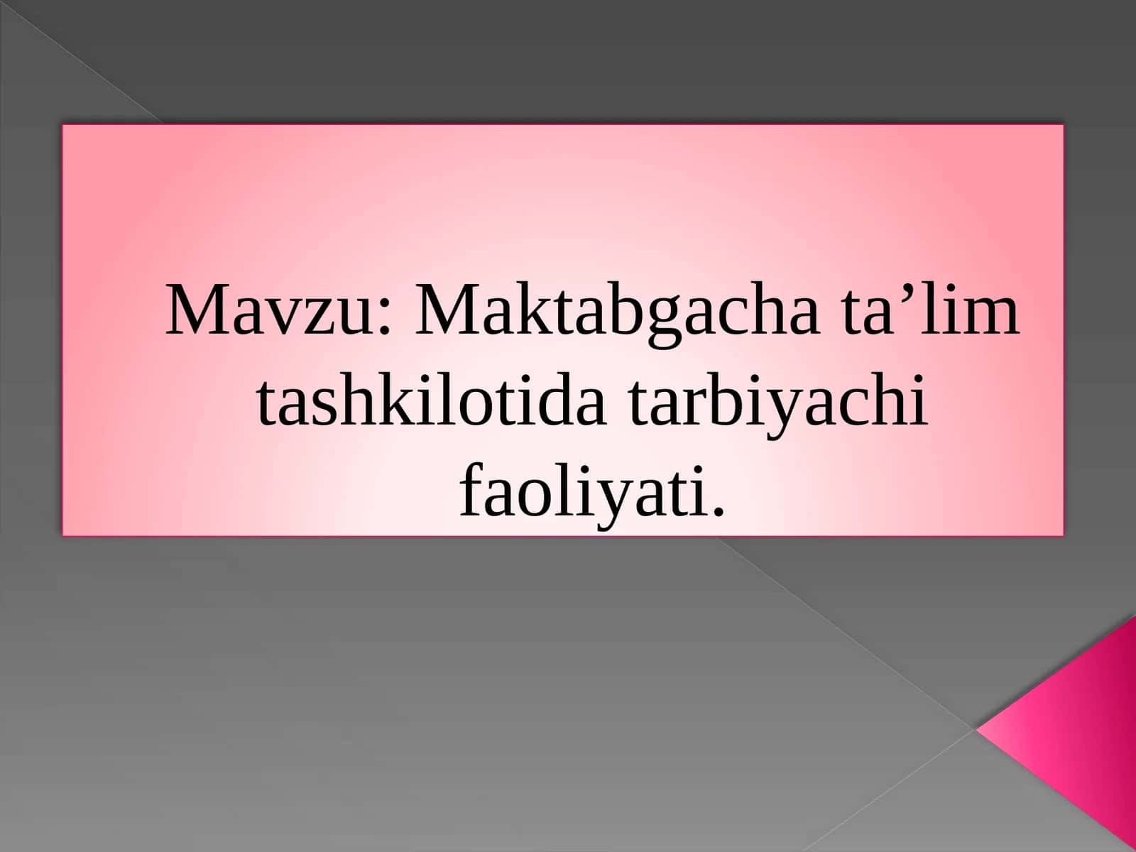 O‘zbekiston Respublikasining ilk va maktabgacha yoshdagi bolalar rivojlanishi uchun davlat talablari