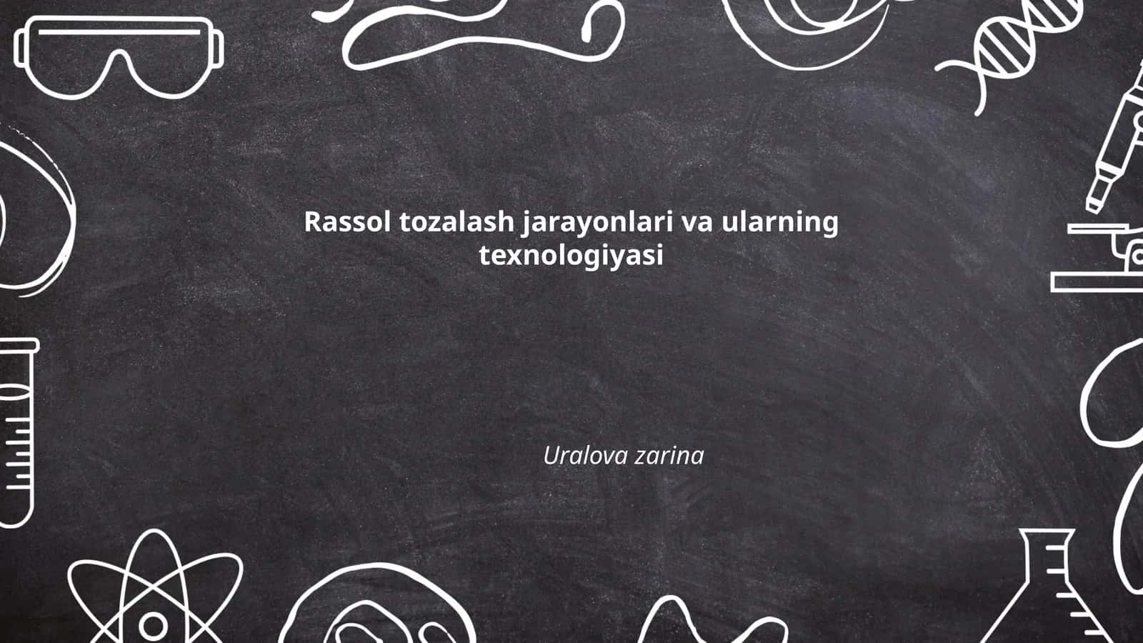 Rassol tozalash jarayonlari va ularning texnologiyasi