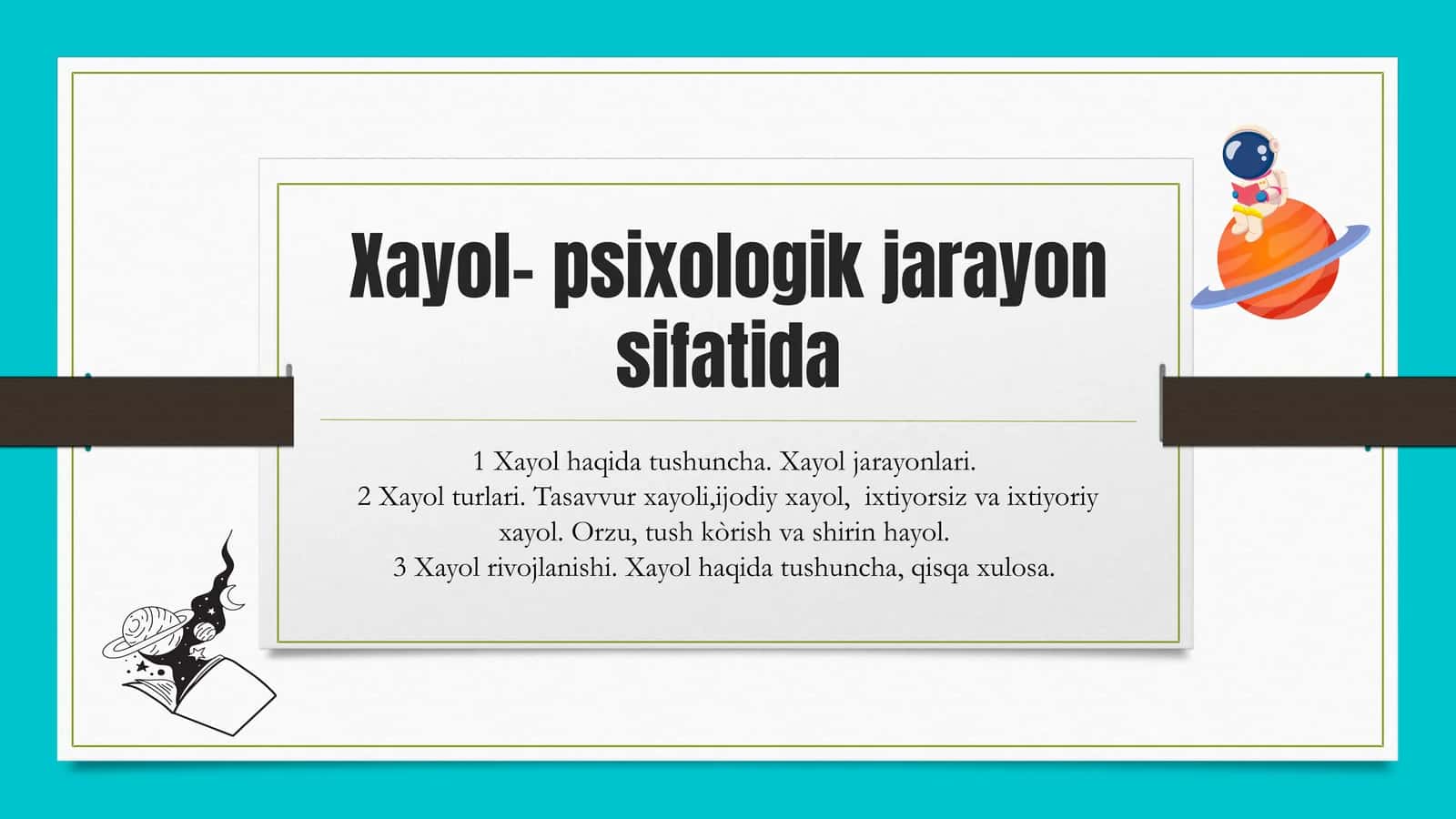 Xayol– psixologik jarayon sifatida
