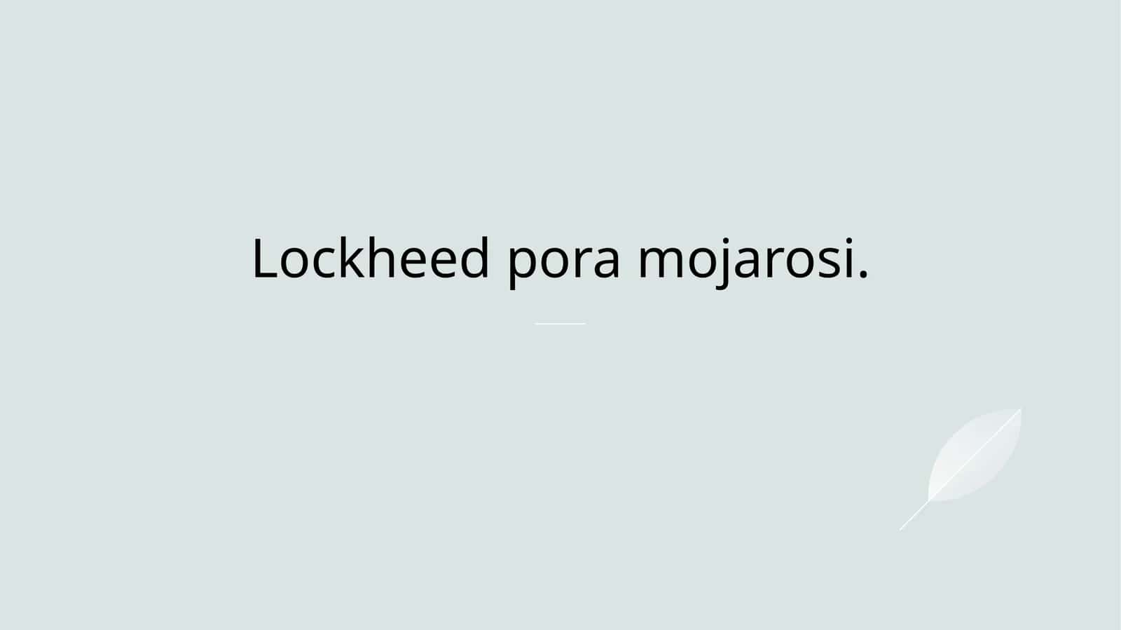 Lockheed pora mojarosi
