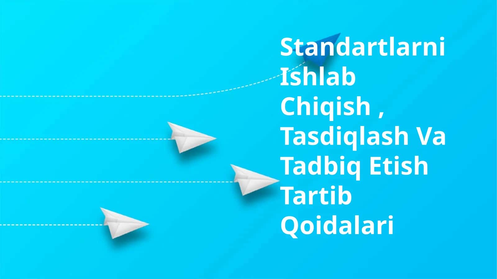 Standartlarni Ishlab Chiqish, Tasdiqlash Va Tadbiq Etish Tartib Qoidalari