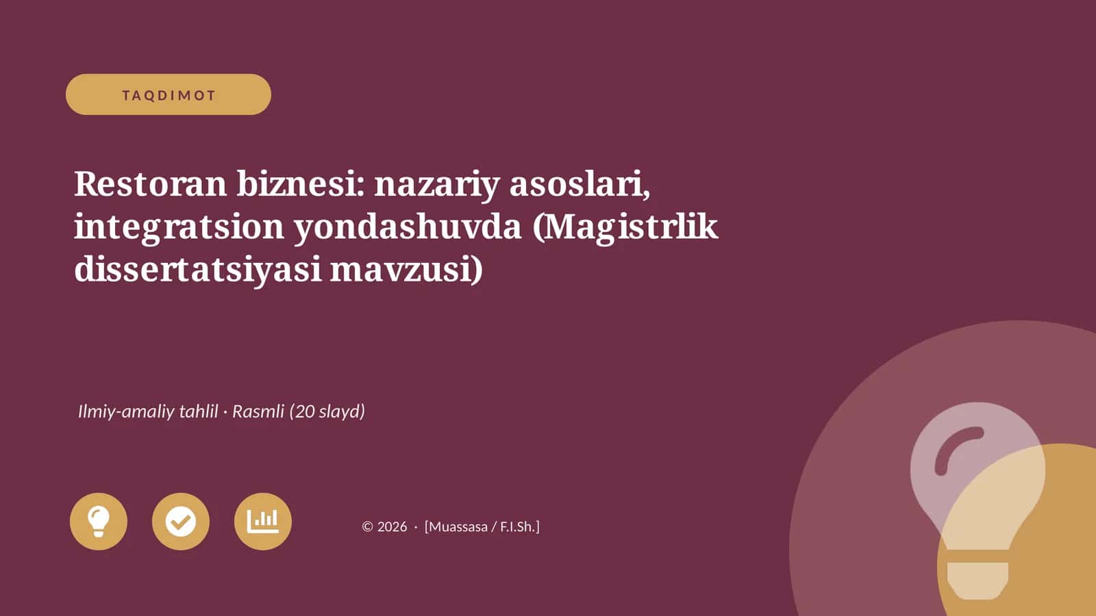 Restoran biznesi: nazariy asoslari, integratsion yondashuvda (Magistrlik dissertatsiyasi mavzusi)