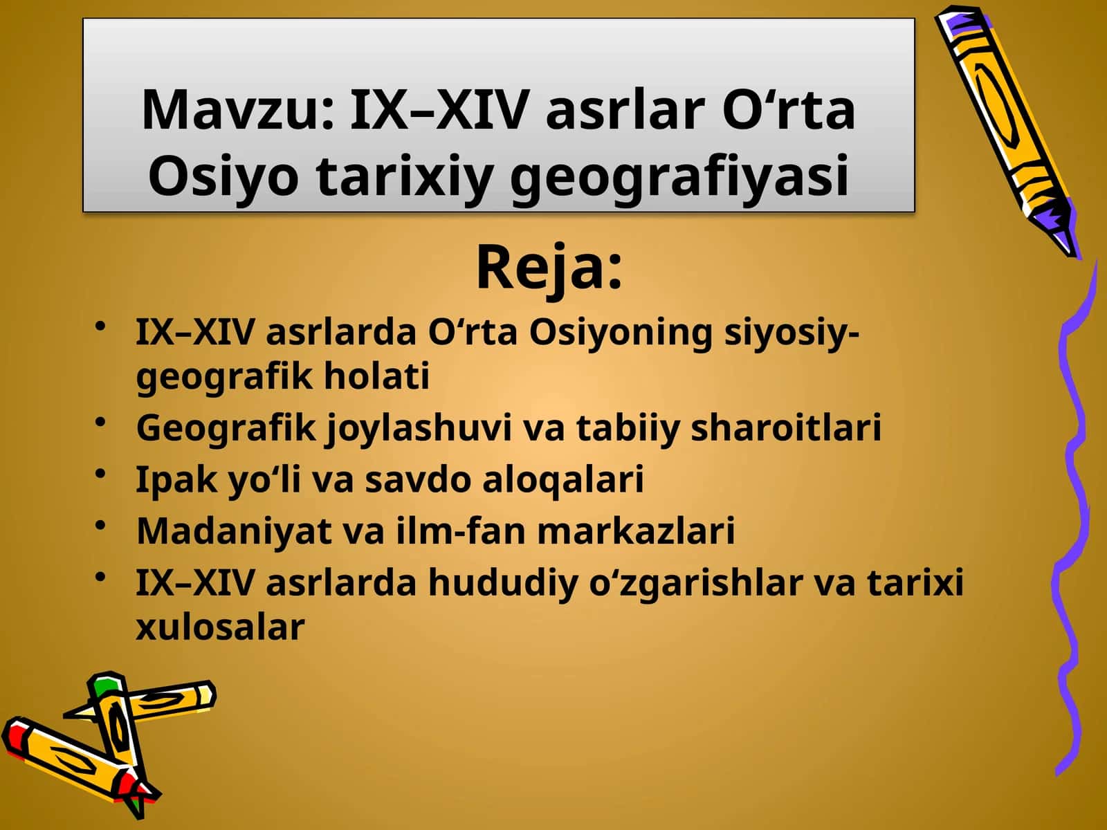 IX–XIVasrlar O‘rta Osiyo tarixiy geografiyasi
