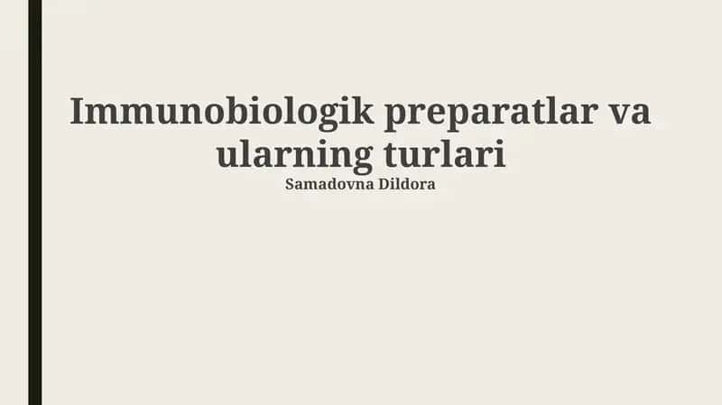 Immunobiologik preparatlar va ularning turlari