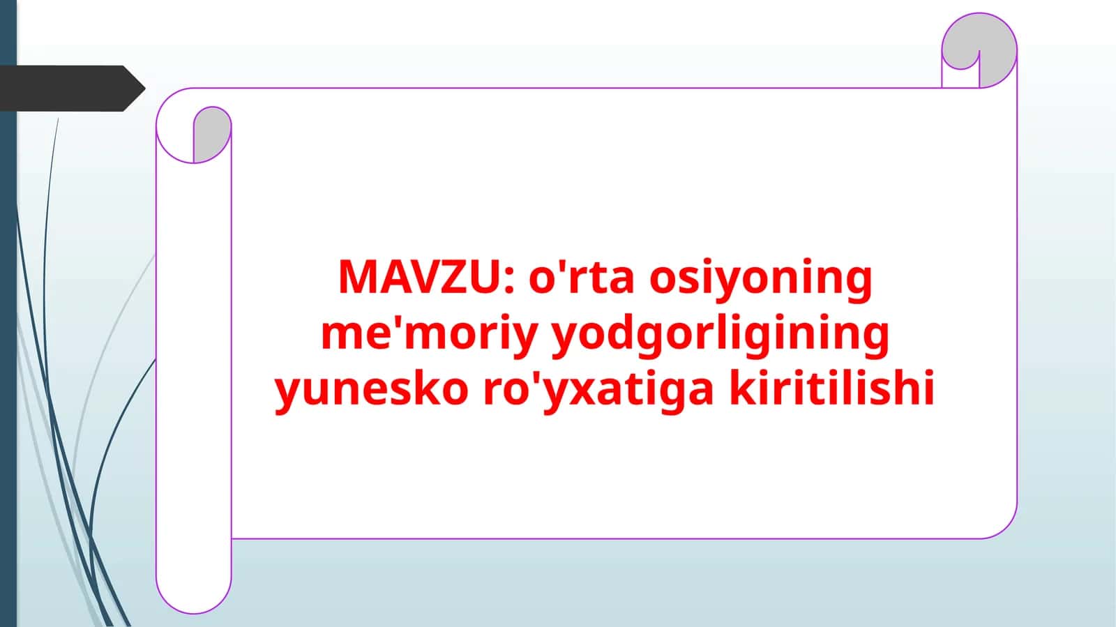 O'rta Osiyoning me'moriy yodgorligining yunesko ro'yxatiga kiritilishi