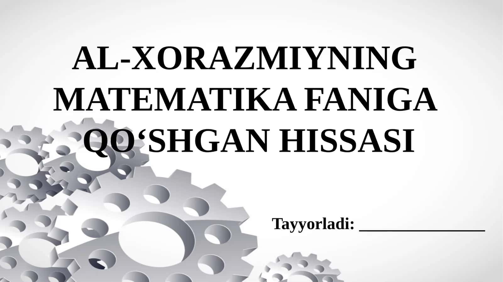 Al-Xorazmiyning matematika faniga qoʻshgan hissasi