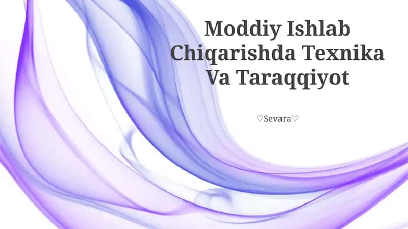 Moddiy Ishlab Chiqarishda Texnika Va Taraqqiyot