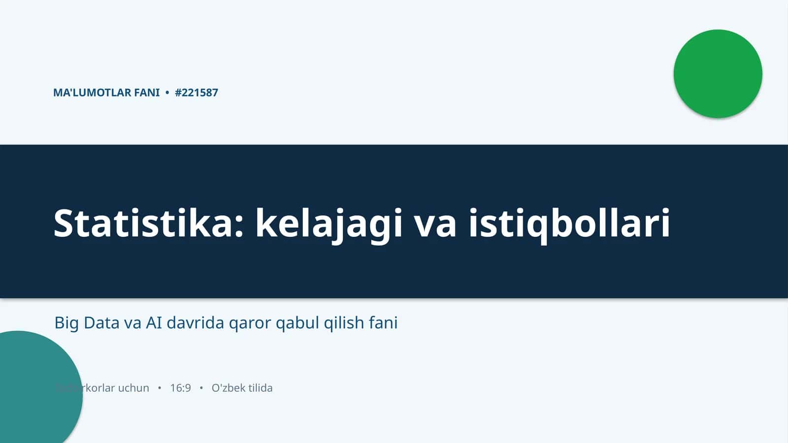 Statistika: kelajagi va istiqbollari