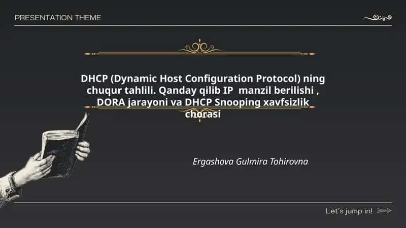 DHCP (Dynamic Host Configuration Protocol) ning chuqur tahlili