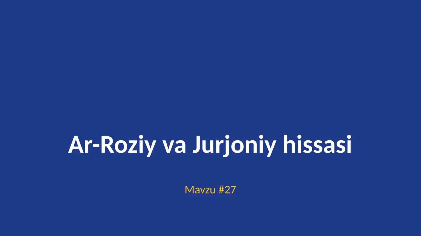 Ar-Roziy va Jurjoniy hissasi