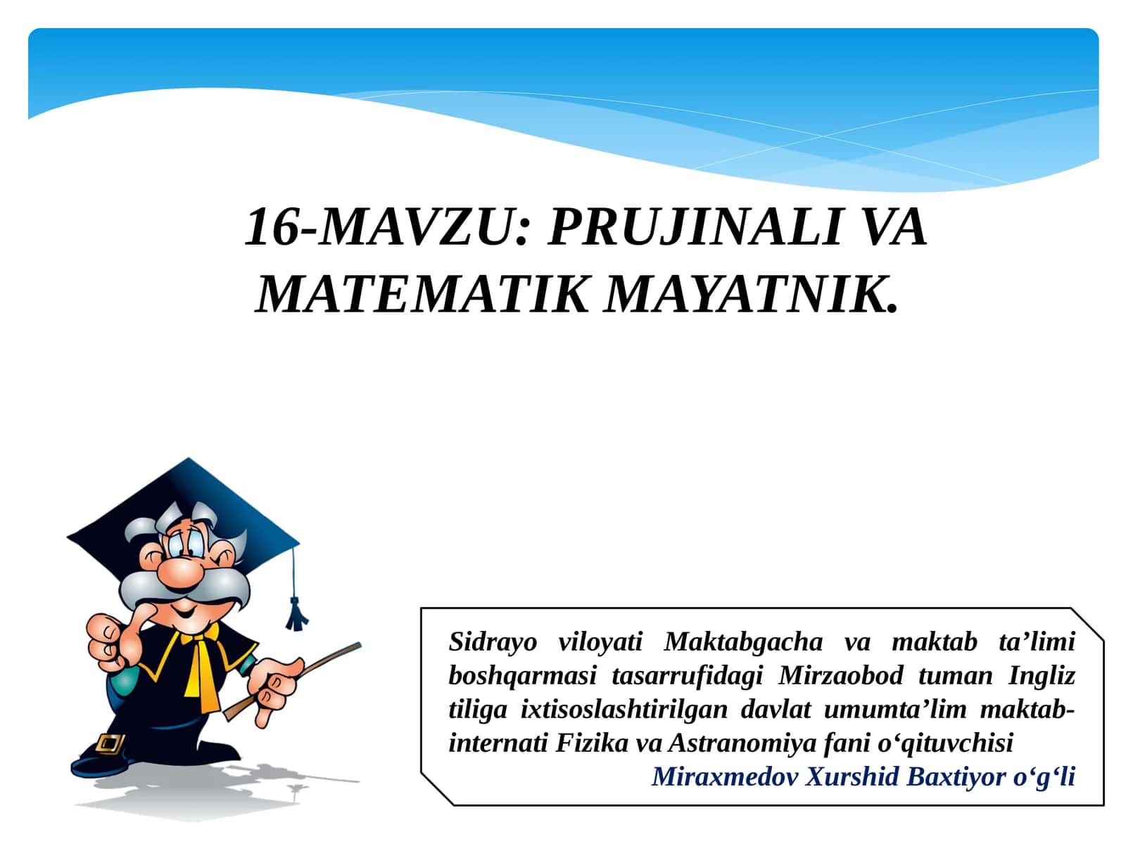 PRUJINALI VA MATEMATIK MAYATNIK