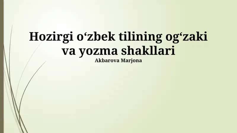 Zamonaviy oʻzbek tilining ogʻzaki va yozma shakllari