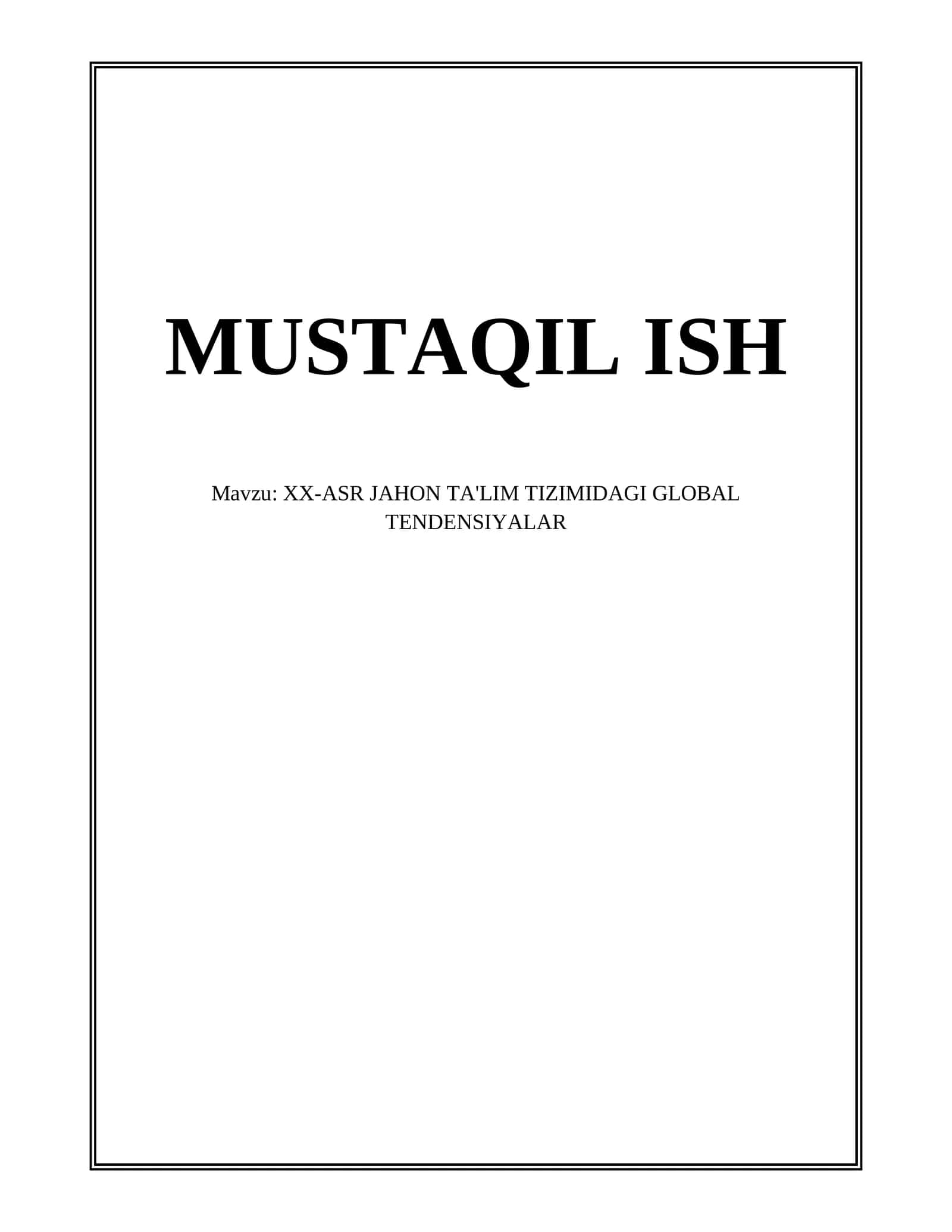 XX-ASR JAHON TA'LIM TIZIMIDAGI GLOBAL TENDENSIYALAR