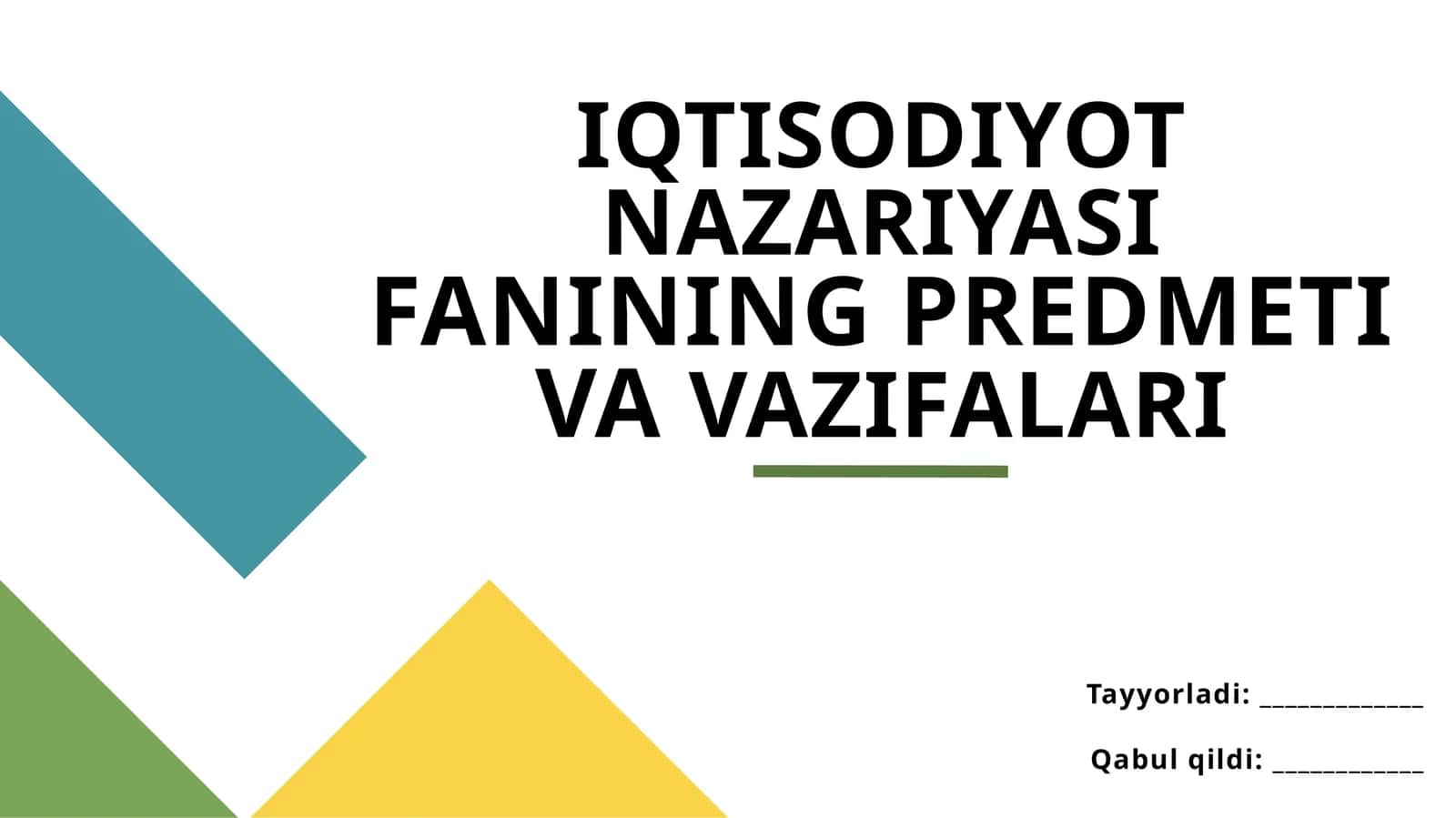 Iqtisodiyot nazariyasi fanining predmeti va vazifalari