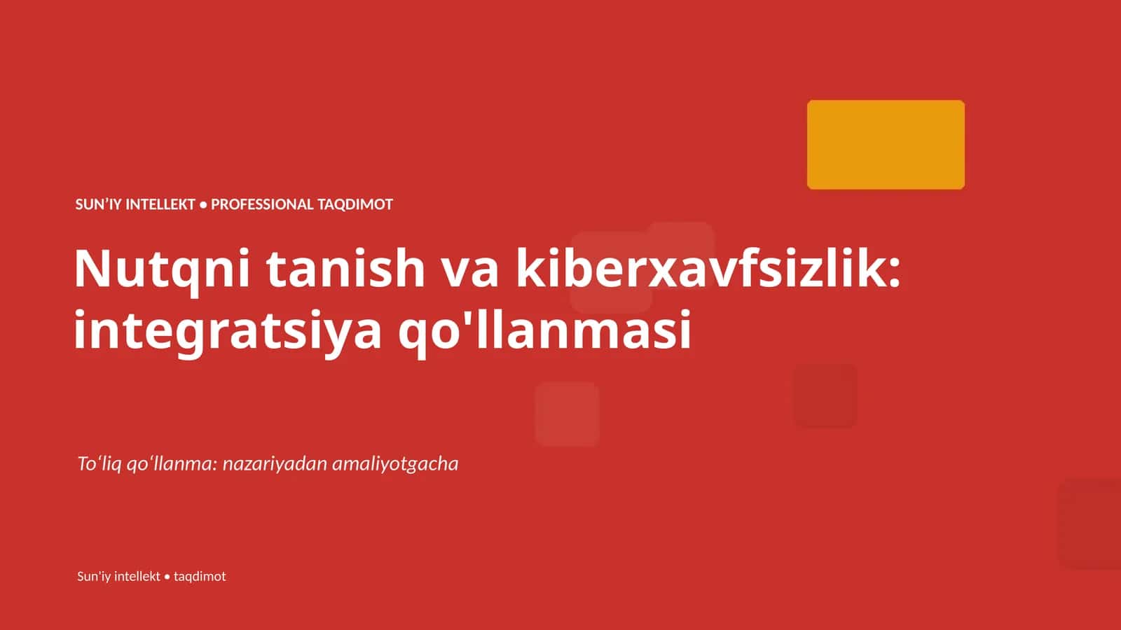 NUTQNI TANISH VA KIBERXAVFSIZLIK: INTEGRATSIYA QO'LLANMASI