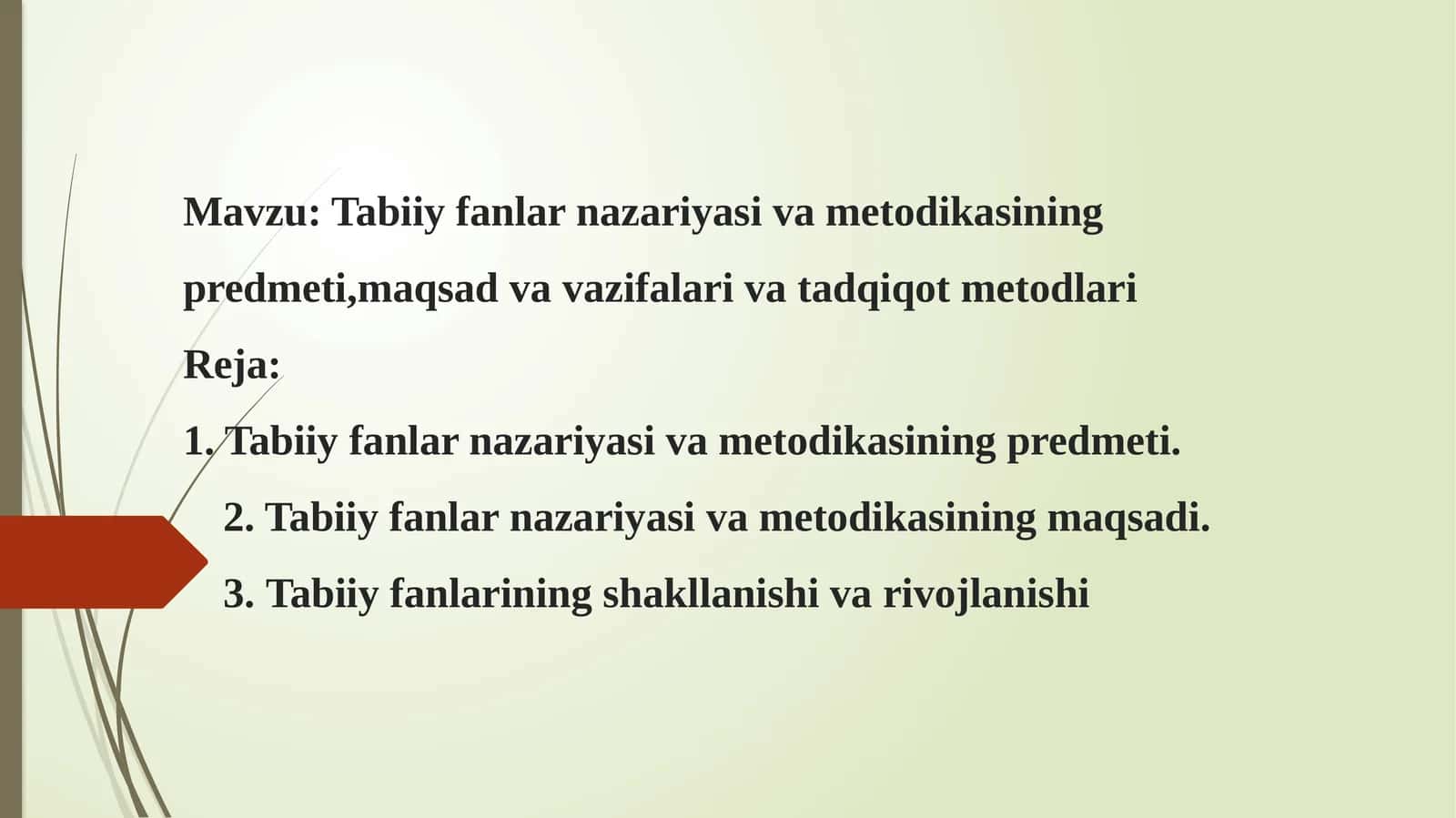 Tabiiy fanlar nazariyasi va metodikasining predmeti,maqsad va vazifalari va tadqiqot metodlari
