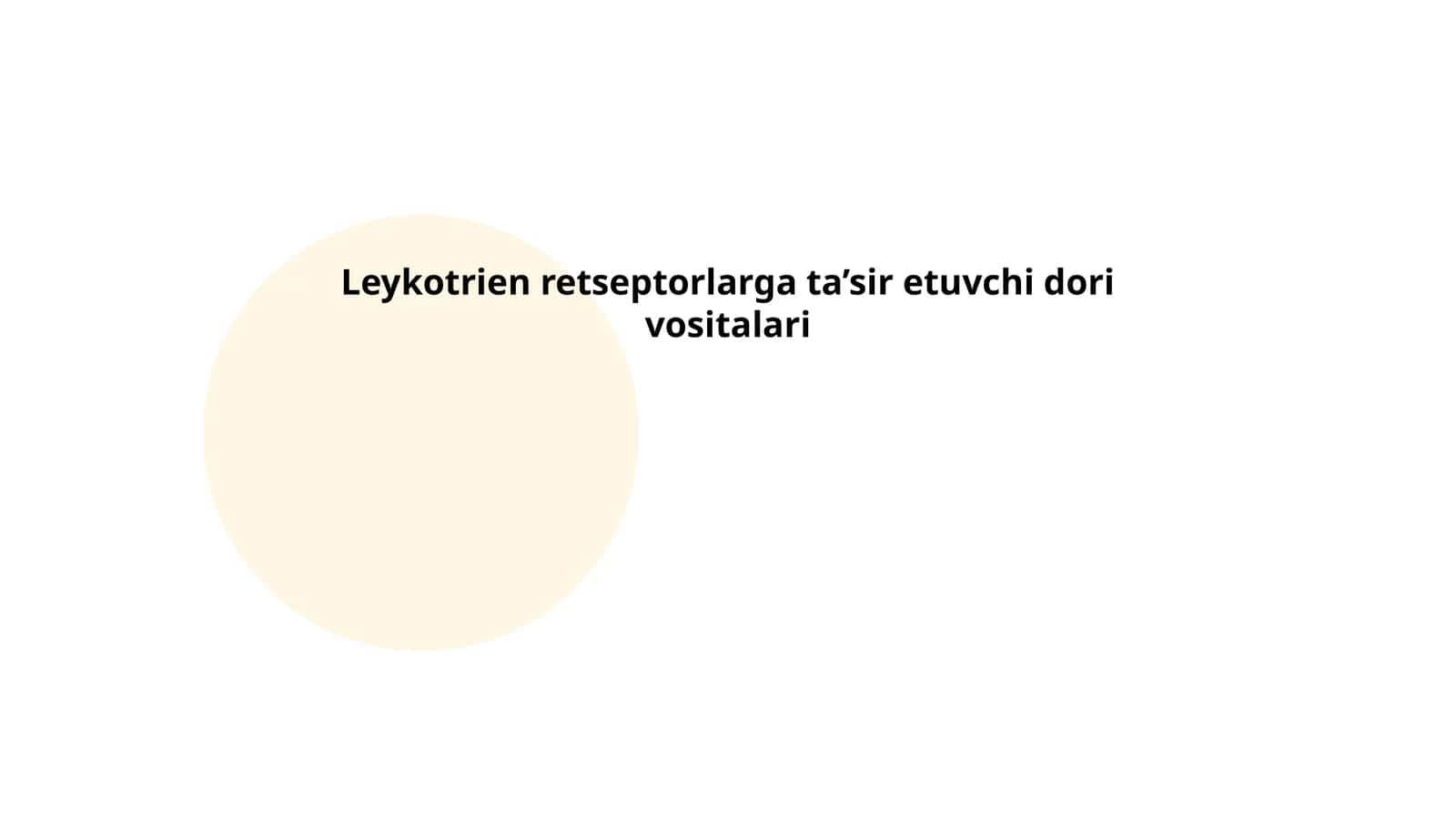 Leykotrien retseptorlarga ta’sir etuvchi dori vositalari