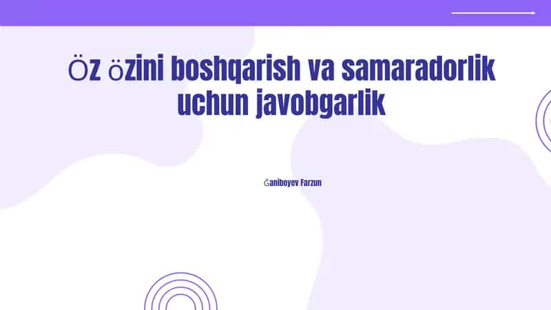 Öz özini boshqarish va samaradorlik uchun javobgarlik